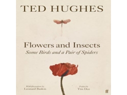 Livro Flowers and Insects Some Birds and a Pair of Spiders de Ted Hughes (Inglês)