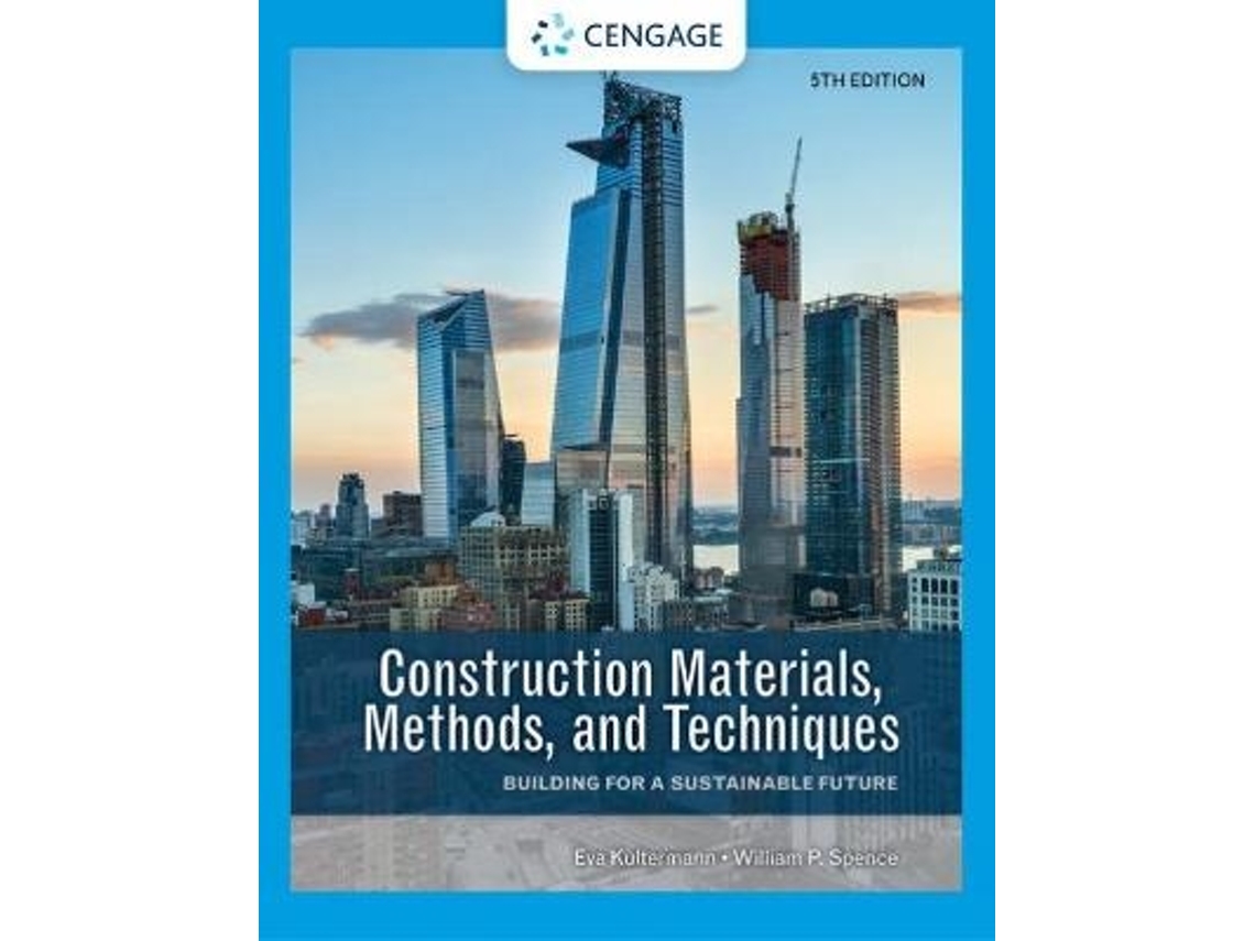 Livro Construction Materials, Methods, and Techniques de Eva Kultermann e William P Spence (Inglês - Capa Dura)