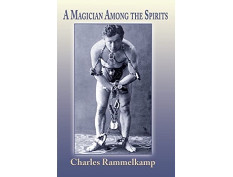 Livro A Magician Among the Spirits de Charles Rammelkamp (Inglês)