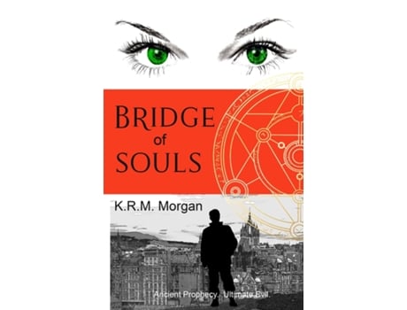 Livro Bridge Of Souls Ancient Prophecy. Ultimate Evil. De Krm Morgan (inglês)