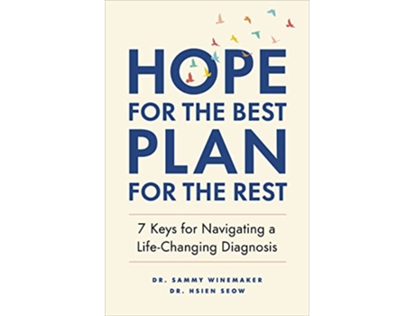 Livro Hope for the Best, Plan for the Rest de Dr Sammy Winemaker e Dr Hsien Seow (Inglês)