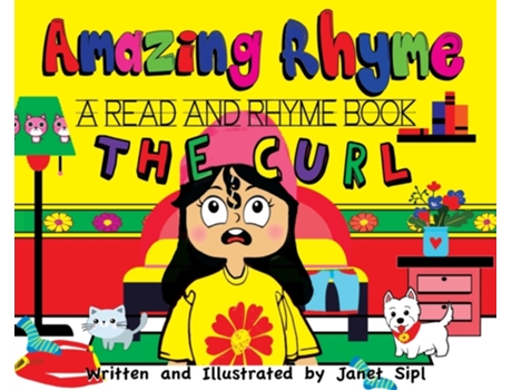 Livro Amazing Rhyme, The Curl: A Read and Rhyme Book (Amazing Book) Janet Sipl (Inglês)