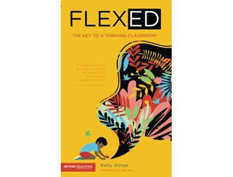 Livro FLEXED The Key to a Thriving Classroom de Kelly Almer (Inglês)