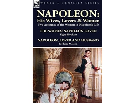 Livro Napoleon De Tighe Hopkins E Frederic Masson (inglês - Capa Dura)