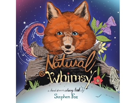 Livro Natural Whimsy: A Hand-drawn Coloring Book by Stephen Fox (001) Stephen L Fox (Inglês)