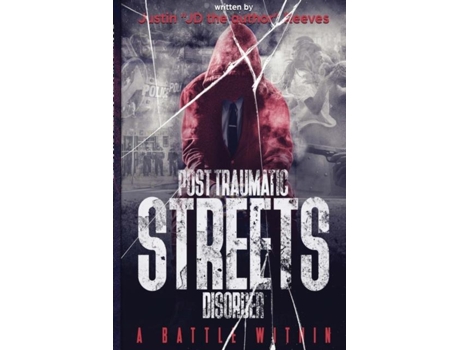 Livro Post Traumatic Streets Disorder A Battle Within De Reeves, Justin Et Al. (inglês)