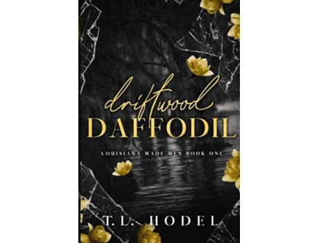 Livro Driftwood Daffodil de TL Hodel (Inglês)