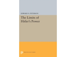 Livro Limits Of Hitlers Power De Edward Norman Peterson (inglês)