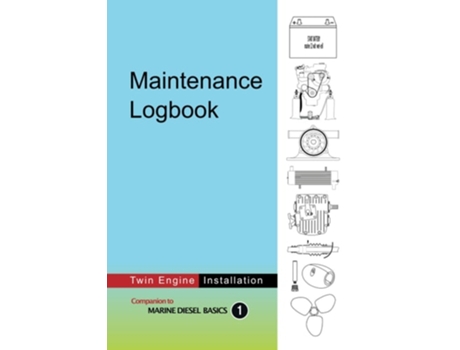 Livro Maintenance Logbook - Twin Engine Installation value-added logbook for marine diesel engine installations de Dennison Berwick (Inglês)