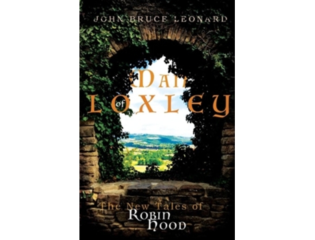 Livro Man of Loxley The New Tales of Robin Hood de John Bruce Leonard (Inglês)