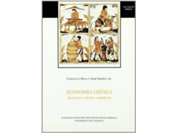 Livro Economia Critica Trabajo y Medio Ambiente IV Jornadas de Economia Critica de Literary Editor Francesc La Roca I Cervigón (Espanhol)