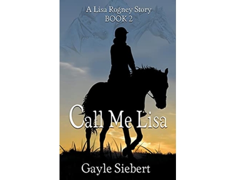 Livro Call Me Lisa Lisa Rogney de Gayle Siebert (Inglês)