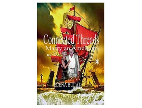 Livro Connected Threads Marry an American de Elena Pankey (Inglês)