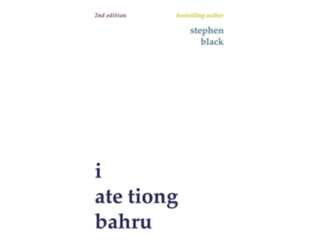 Livro I Ate Tiong Bahru De Stephen J Black (inglês)