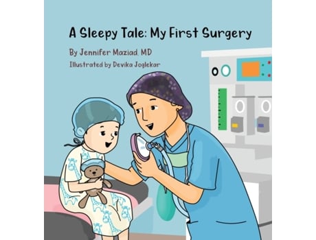 Livro A Sleepy Tale: My First Surgery Jennifer Maziad (Inglês)