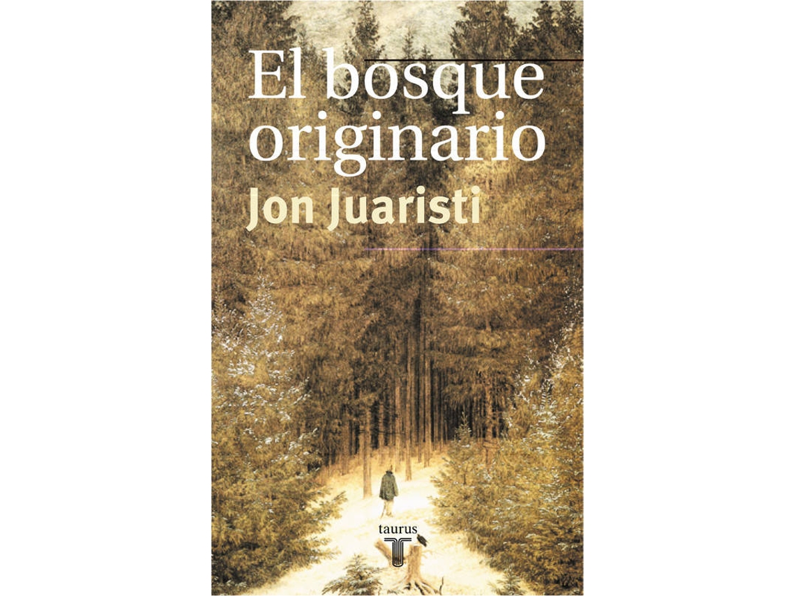 Livro El Bosque Originario de Jon Juaristi (Espanhol)