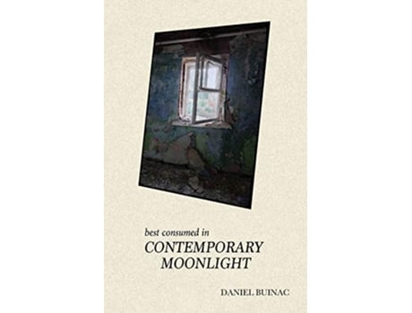 Livro Best Consumed in Contemporary Moonlight Poetry of Falling Frames de Daniel Buinac (Inglês)