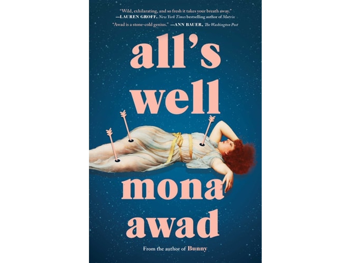 Livro Alls Well De Mona Awad (inglês)