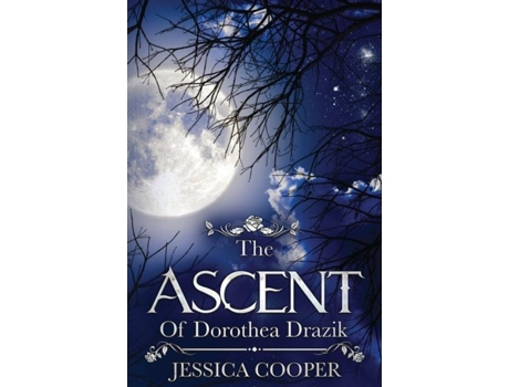 Livro The Ascent Of Dorothea Drazik De Jessica Cooper (inglês)