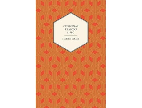Livro Georginas Reasons 1884 de Henry James (Inglês)