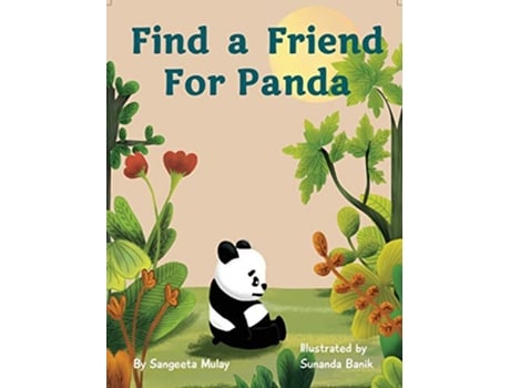 Livro Find a friend for Panda de Sangeeta Mulay (Inglês)