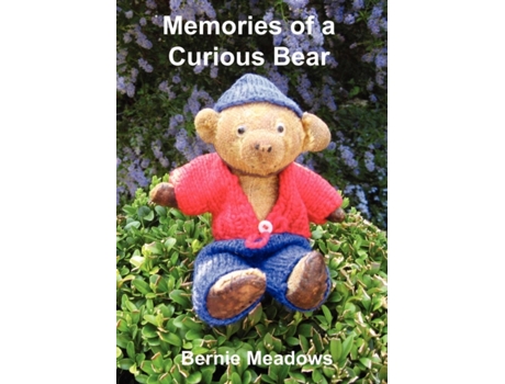 Livro Memories Of A Curious Bear De Bernie Meadows (inglês)