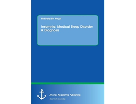 Livro Insomnia Medical Sleep Disorder Diagnosis de Belal Bin Heyat Md (Inglês)