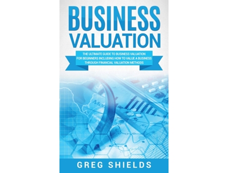 Livro Business Valuation de Greg Shields (Inglês - Capa Dura)