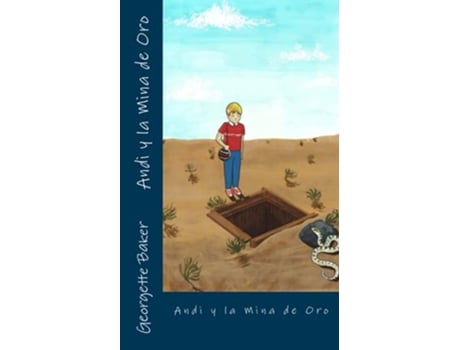 Livro Andi y la Mina de Oro Spanish Edition de Georgette Baker (Espanhol)