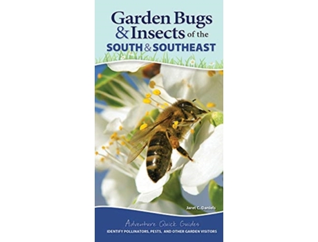 Livro garden bugs & insects of the south & southeast de jaret c. daniels (inglês)