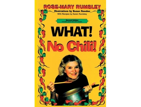 Livro What! No Chili! De Rumbley, Phd Et Al. (inglês)