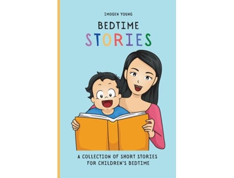 Livro Bedtime Stories A Collection Of Short Stories For Childrens Bedtime De Imogen Young (inglês)