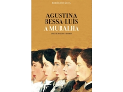 A Muralha De Agustina Bessa-luís