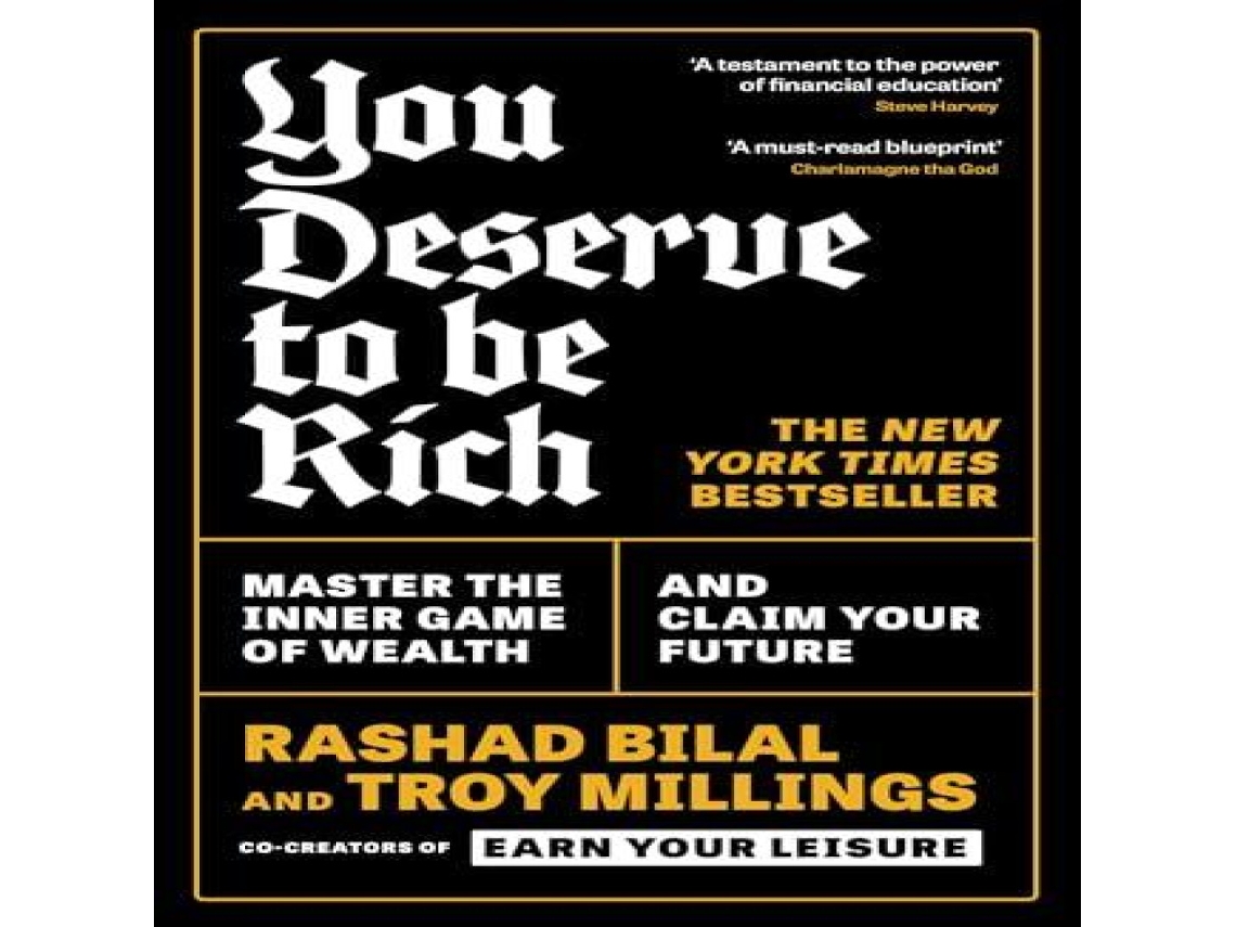 Livro You Deserve To Be Rich Master the Inner Game of Wealth and Claim Your Future de Rashad Bilal (Inglês)