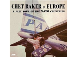 Vinil Chet Baker - In Europe: A Jazz Tour Of The Nato Countries