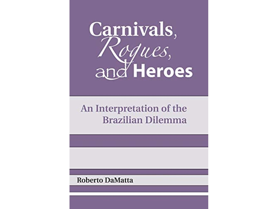 Livro Carnivals, Rogues, and Heroes de Roberto Damatta (Inglês)