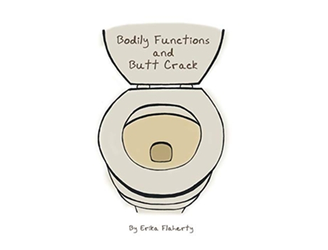 Livro Bodily Functions and Butt Crack de Erika Lynn Flaherty Erika Flaherty (Inglês)