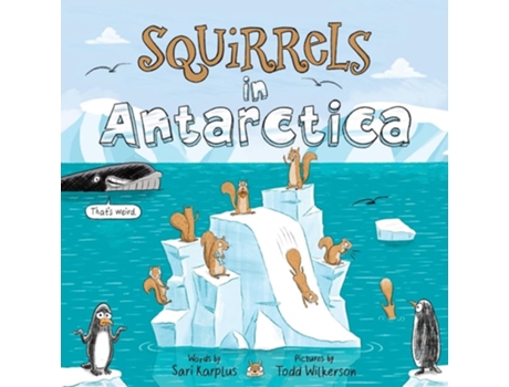 Livro Squirrels in Antarctica de Sari Karplus (Inglês)