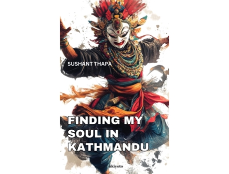 Livro Finding My Soul in Kathmandu de Sushant Thapa (Inglês)