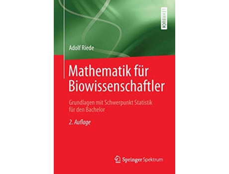 Livro Mathematik für Biowissenschaftler Grundlagen mit Schwerpunkt Statistik für den Bachelor German Edition de Adolf Riede (Alemão)