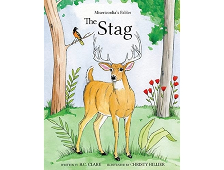 Livro The Stag 1 Compassion Fables de B C Clare (Inglês)