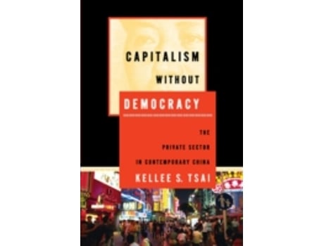Livro capitalism without democracy de kellee s. tsai (inglês)