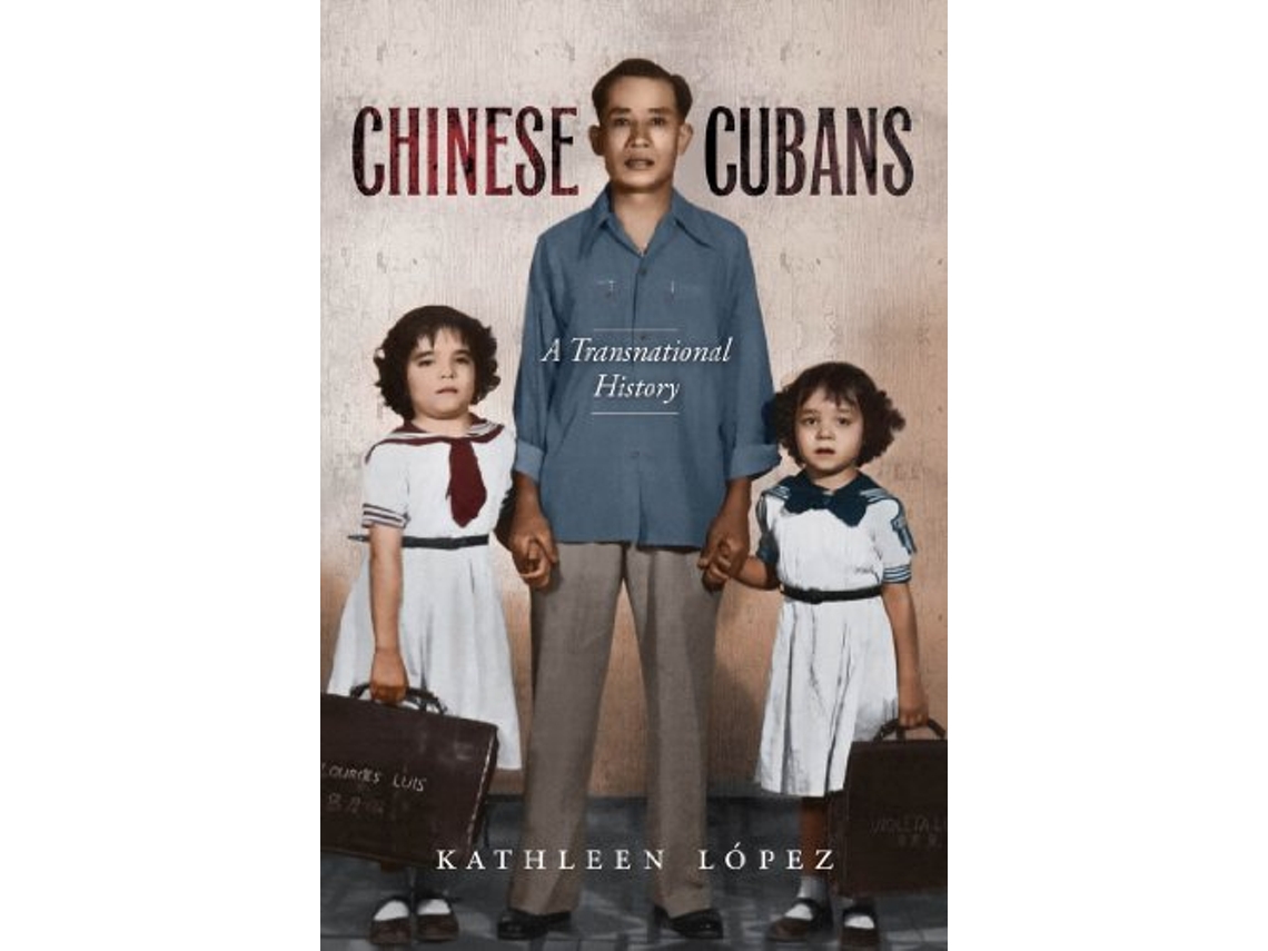 Livro Chinese Cubans de Kathleen M López (Inglês)