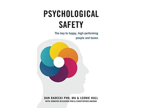 Livro Psychological Safety De Dr Dan Radecki Phd, Leonie Hull Et Al. (inglês)