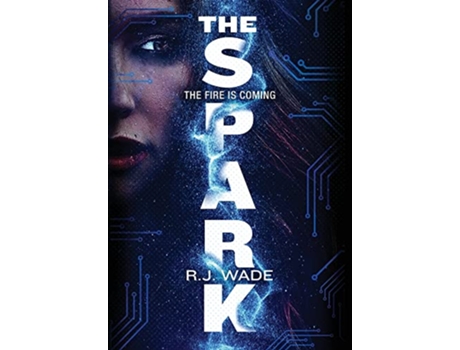 Livro The Spark Aura Jax de R J Wade (Inglês)