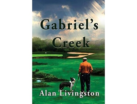 Livro Gabriels Creek de MR Alan Livingston (Inglês)