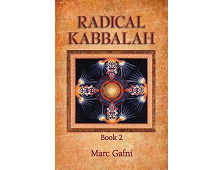Livro Radical Kabbalah Book 2 de Marc Gafni (Inglês)
