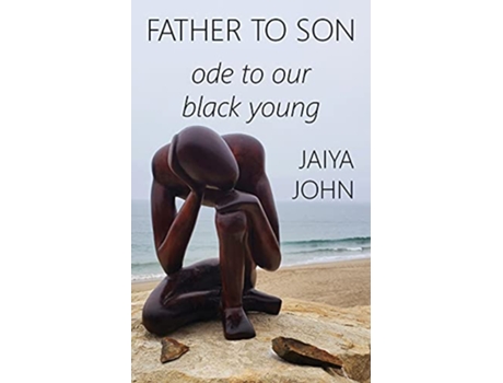 Livro Father to Son Ode to Our Black Young de Jaiya John (Inglês)