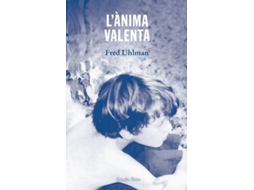 Livro LAnima Valenta de Fred Uhlman