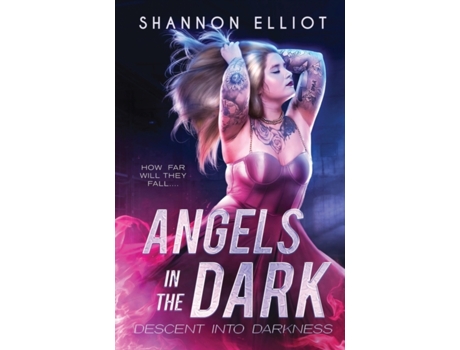 Livro Angels In The Dark (paperback Or Softback) Elliot, Shannon (Inglês)